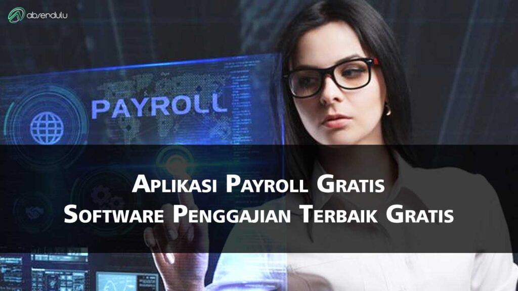 Aplikasi Payroll Gratis