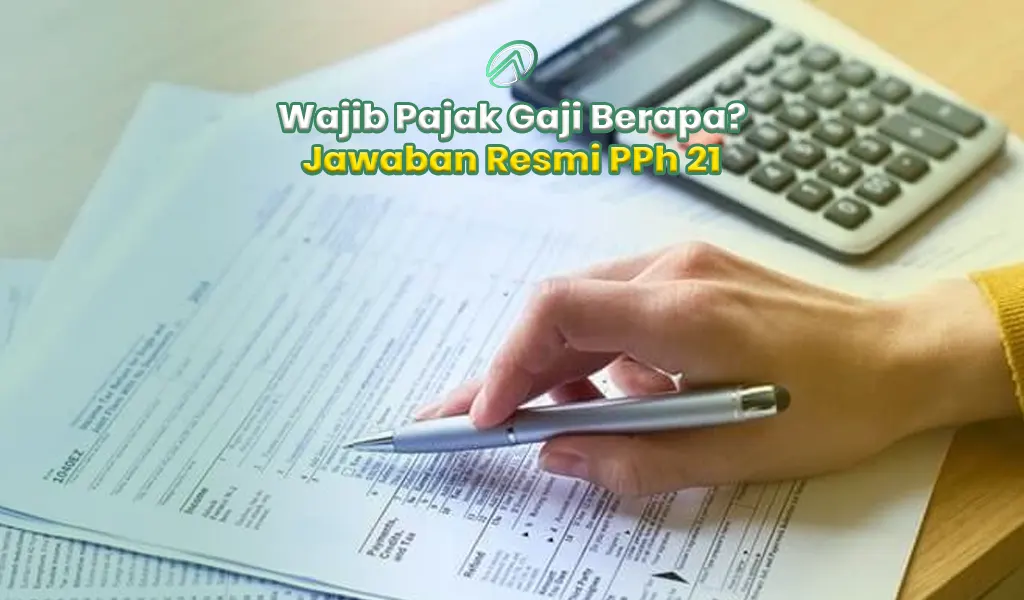 Wajib Pajak Gaji Berapa
